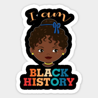 I am Black History, African American, Afrocentric, Black Girl, Black Culture, Black Woman Magnet