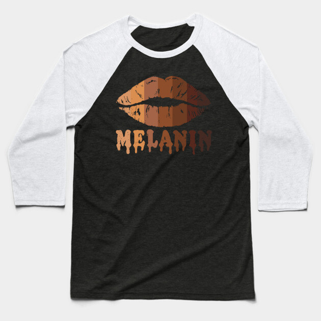 Drippin Melanin, Black LIps, Black woman, Black Queen, Melanin Queen, african american, Black Lives Matter Baseball T-Shirt by UrbanLifeApparel