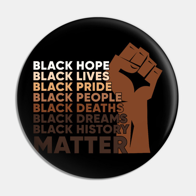 Black Lives, Hopes, Pride, People, Dreams, History, Black history, Black lives matter Pin by UrbanLifeApparel