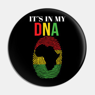 It's in my DNA, African American, Black Lives Matter Pin