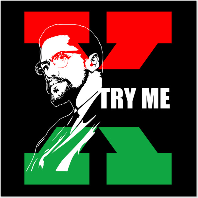 Malcolm X, Black Lives Matter, African American, Black Girl Magic Wall Art by UrbanLifeApparel