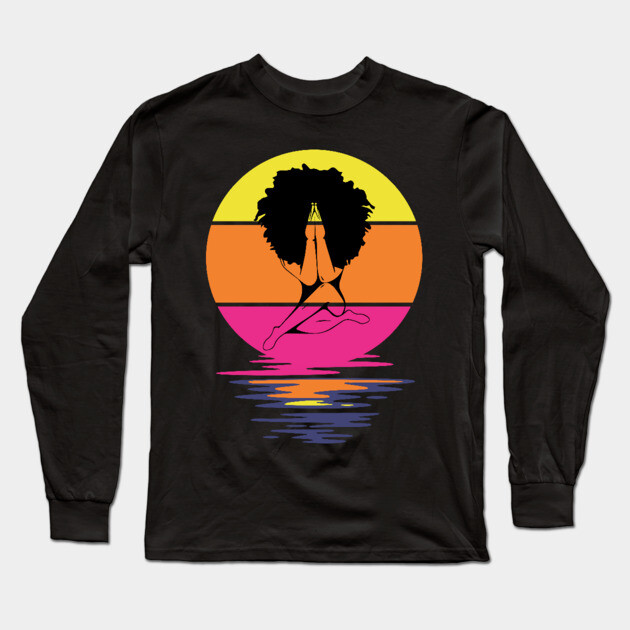 Praying Afro Girl, Black woman, Natural Hair, Black Queen Long Sleeve T-Shirt by UrbanLifeApparel