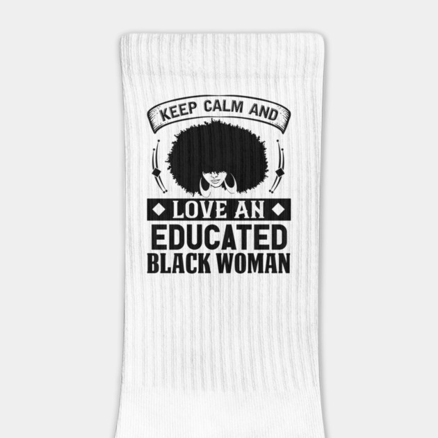 Keep Calm And Love, Educated Black Woman, Natural hair, Black girl, Black woman by UrbanLifeApparel