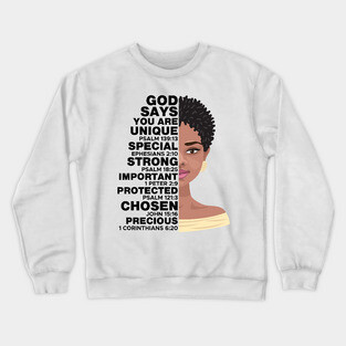 God Says you are Unique, Natural hair, Black girl, Black woman Crewneck Sweatshirt