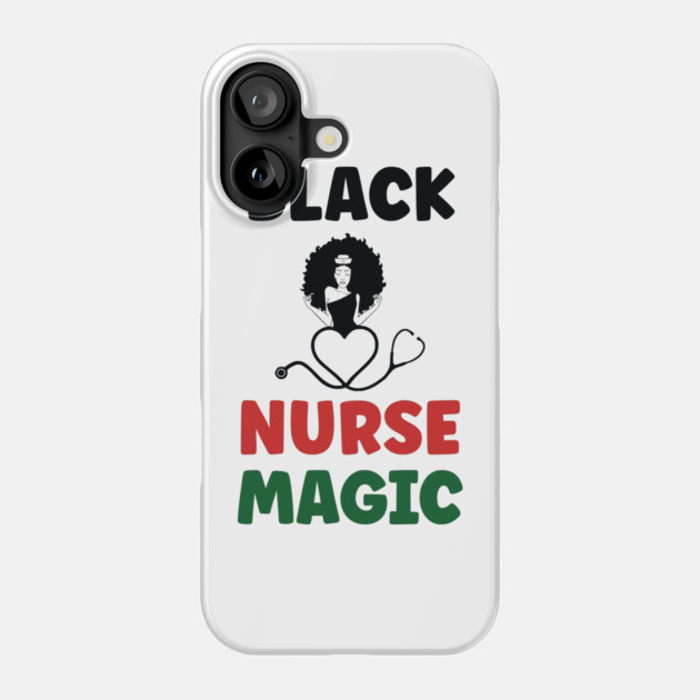 Black Nurse Magic, Nurse, Black Women, Afro Puff, Black Hair, Natural Hair Phone Case by UrbanLifeApparel