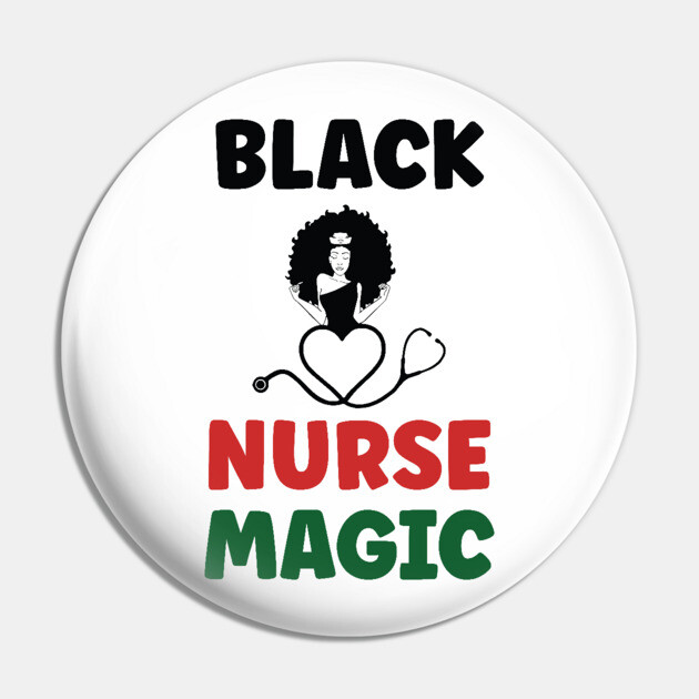 Black Nurse Magic, Nurse, Black Women, Afro Puff, Black Hair, Natural Hair Pin by UrbanLifeApparel