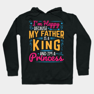 My Father is a King, I am a Princess, black girl magic, black girls, Black daughter Hoodie