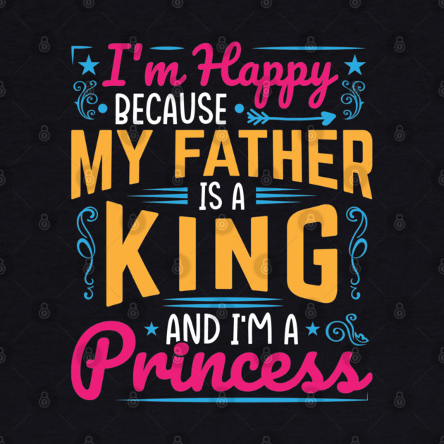 My Father is a King, I am a Princess, black girl magic, black girls, Black daughter by UrbanLifeApparel
