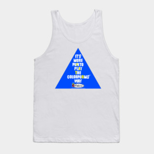 It's fun to play the COLORFORMS way Tank Top