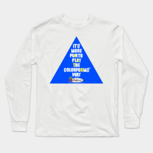 It's fun to play the COLORFORMS way Long Sleeve T-Shirt