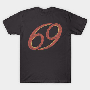 69 T-Shirt