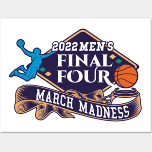 MARCH MADNESS 2022 | FINAL FOUR Posters and Art