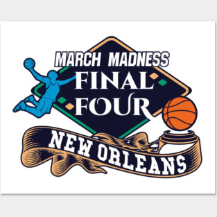 MARCH MADNESS FINAL FOUR | 2 SIDED Posters and Art