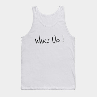 WAKE UP Tank Top