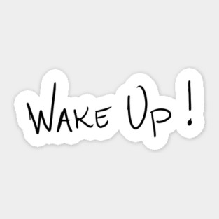 WAKE UP Sticker