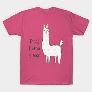 Total Llama Queen T-Shirt