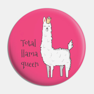Total Llama Queen Pin