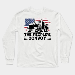 The Peoples Convoy Freedom Convoy 2022 American Flag USA Trucker Support Truckers Long Sleeve T-Shirt