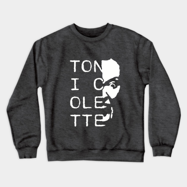 Toni Colette is Metal as Hell Crewneck Sweatshirt by The Adult Nerd