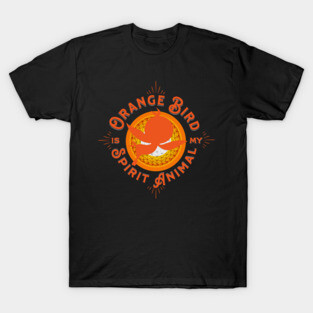 Orange Bird is my Spirit Animal Orlando Florida T-Shirt