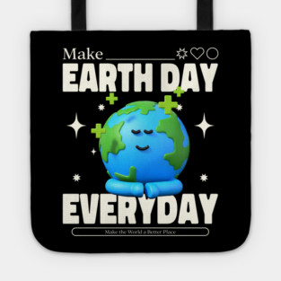 Make Earth Day Everyday Tote