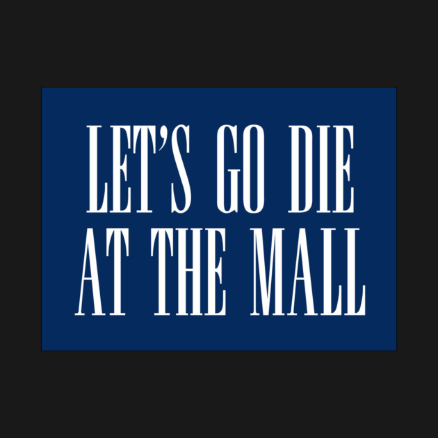 Dawn of the Dead: Let’s Go Die At The Mall by The Adult Nerd