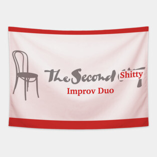 Second $h!tty Improv Duo Design Tapestry