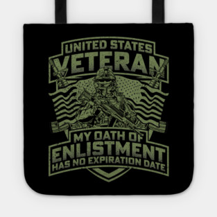 United states veteran my oath of enlistment has no expiration date Tote
