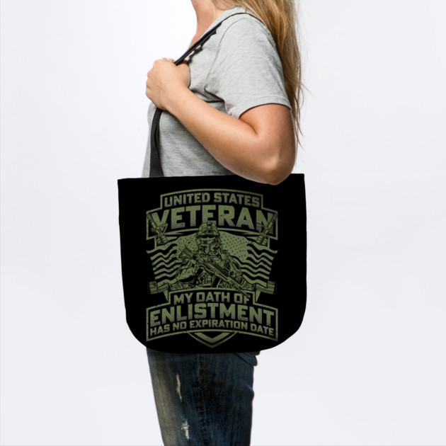 United states veteran my oath of enlistment has no expiration date by Silly Me Studio