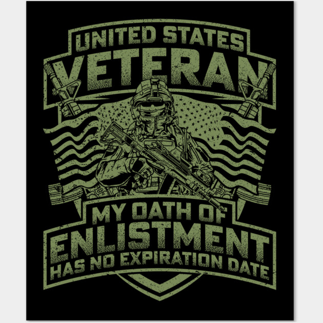 United states veteran my oath of enlistment has no expiration date Wall Art by Silly Me Studio
