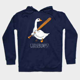 Goose Bumps Hoodie