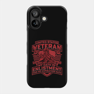 United States veteran my oath of enlistment has no expiration date Red Phone Case