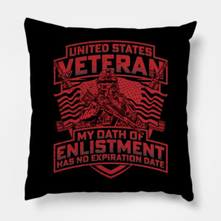 United States veteran my oath of enlistment has no expiration date Red Pillow