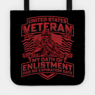 United States veteran my oath of enlistment has no expiration date Red Tote