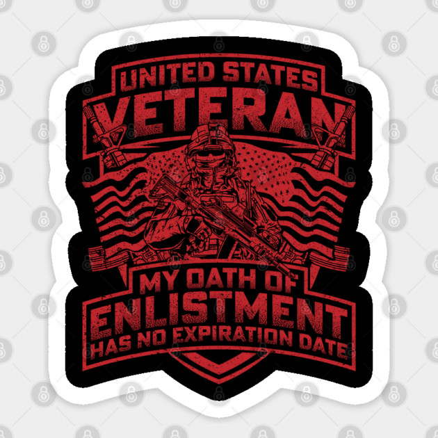 United States veteran my oath of enlistment has no expiration date Red Sticker by Silly Me Studio