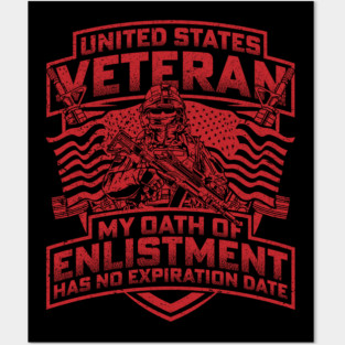 United States veteran my oath of enlistment has no expiration date Red Posters and Art