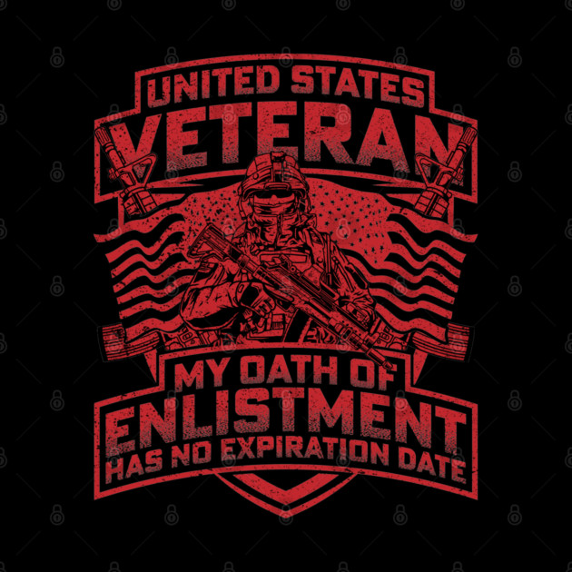 United States veteran my oath of enlistment has no expiration date Red by Silly Me Studio