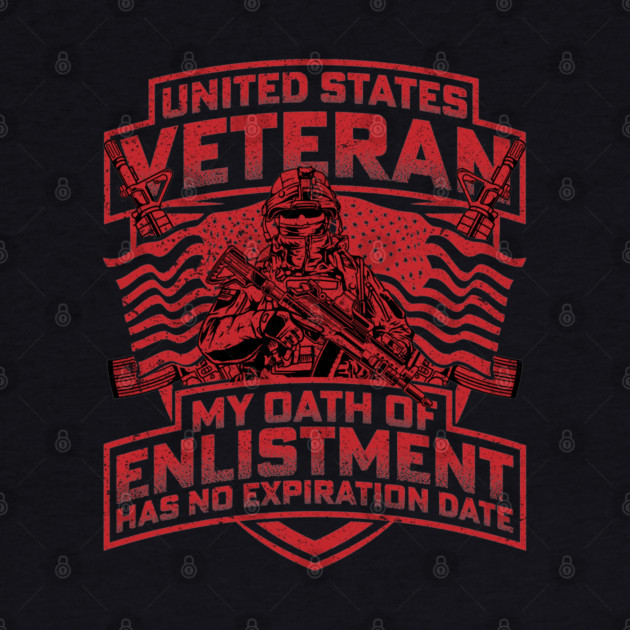 United States veteran my oath of enlistment has no expiration date Red by Silly Me Studio