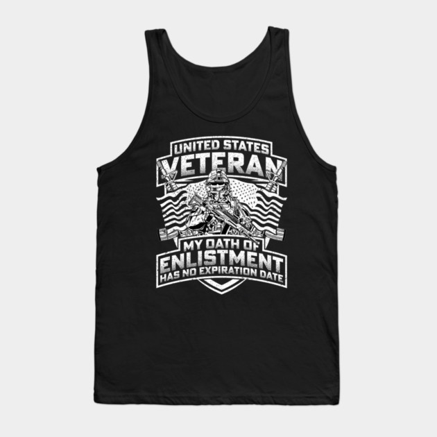 United States veteran my oath of enlistment has no expiration date - White Tank Top by Silly Me Studio