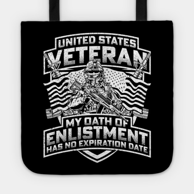 United States veteran my oath of enlistment has no expiration date - White Tote by Silly Me Studio