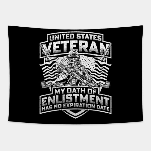 United States veteran my oath of enlistment has no expiration date - White Tapestry by Silly Me Studio