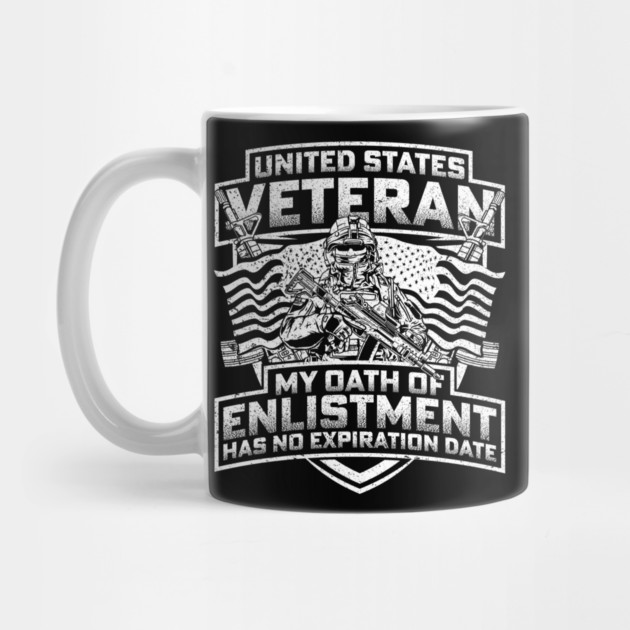 United States veteran my oath of enlistment has no expiration date - White by Silly Me Studio