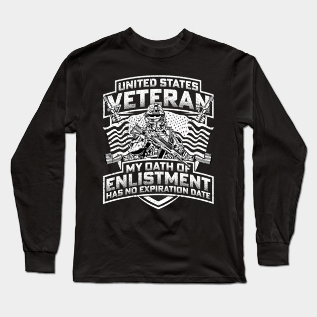 United States veteran my oath of enlistment has no expiration date - White Long Sleeve T-Shirt by Silly Me Studio