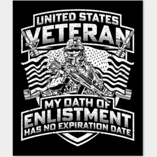 United States veteran my oath of enlistment has no expiration date - White Posters and Art