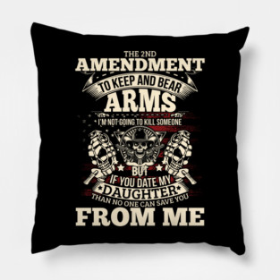 The 2nd Amendment, To Keep and bear arms Pillow