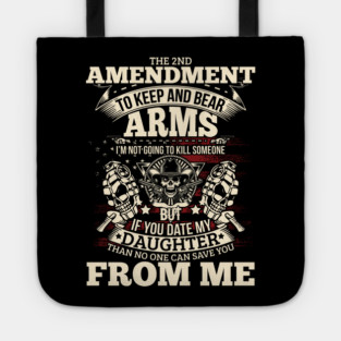 The 2nd Amendment, To Keep and bear arms Tote