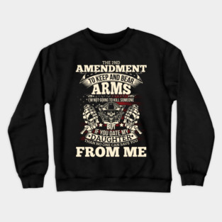 The 2nd Amendment, To Keep and bear arms Crewneck Sweatshirt
