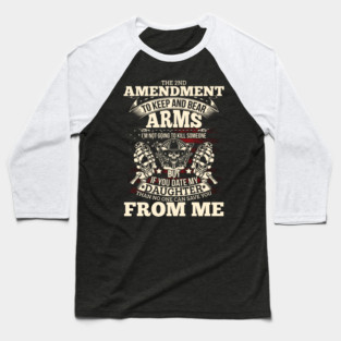 The 2nd Amendment, To Keep and bear arms Baseball T-Shirt