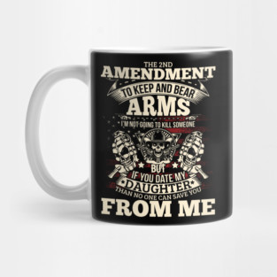 The 2nd Amendment, To Keep and bear arms Mug
