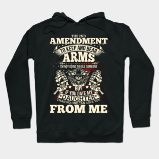 The 2nd Amendment, To Keep and bear arms Hoodie